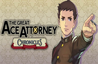 大逆转裁判：编年史 /The Great Ace Attorney Chronicles 