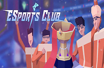 电竞俱乐部 / ESports Club