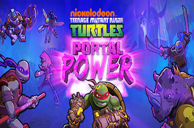 忍者神龟：电门 / Teenage Mutant Ninja Turtles: Portal Power