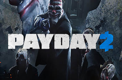 收获日2 / 掠夺日2 / Payday 2 v1.143.228