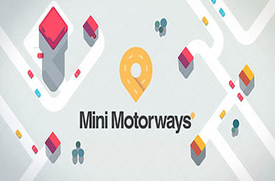 迷你高速公路 / Mini Motorways 