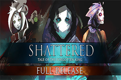 破碎：被遗忘的国王 / Shattered - Tale of the Forgotten King