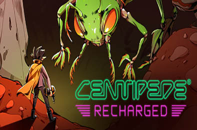 大蜈蚣 / Centipede: Recharged