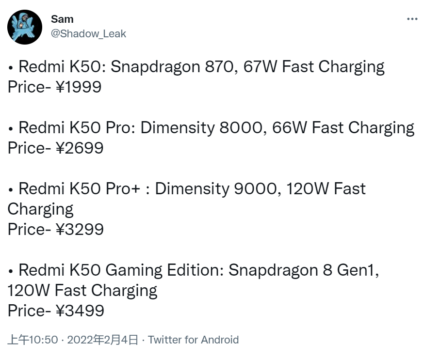 Redmi  K50价格曝光：搭载8Gen1的电竞版售价高达3499元。