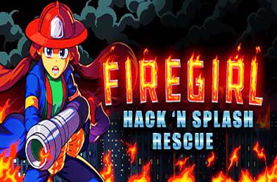 消防女孩：急救先锋 / Firegirl Hackn Splash Rescue v1.026