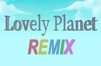 可爱星球Remix / Lovely Planet Remix v34.5