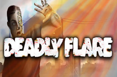 致命的火焰 / Deadly Flare v3.0