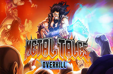 金属物语：过度杀戮 / Metal Tales: Overkill v1.0