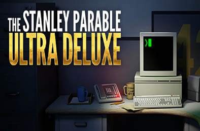 史丹利的寓言：超豪华版 / The Stanley Parable: Ultra Deluxe 