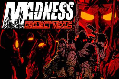 疯狂：Nexus项目 / MADNESS: Project Nexus v1.05a