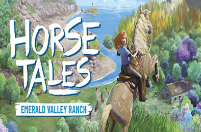 马的故事：翡翠谷牧场 / Horse Tales: Emerald Valley Ranch v1.1.6