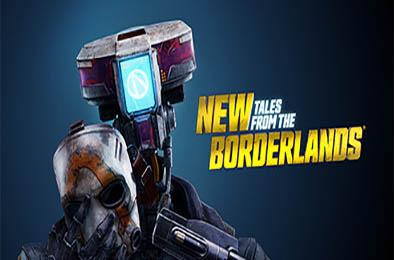 新无主之地传说 / New Tales from the Borderlands