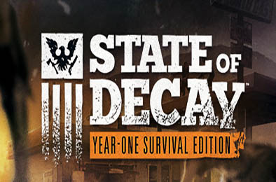 腐烂国度：周年求生版 / State of Decay: Year One Survival Edition 周年求生版