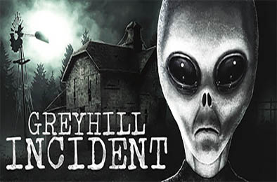 灰岭事件 / Greyhill Incident v1.0.6