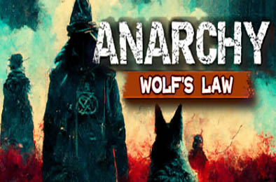 无政府状态：沃尔夫定律 / Anarchy: Wolf's law v0.9.950.2708