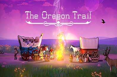 俄勒冈之路 / The Oregon Trail