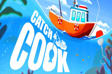 捕捞与烹饪 / Catch &amp; Cook: Fishing Adventure v1.0.0