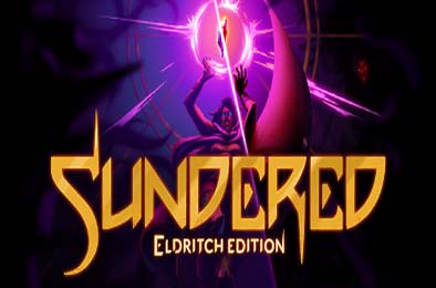 支离破碎：惊魂版 / Sundered: Eldritch Edition