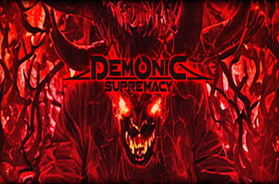 恶魔至尊 / Demonic Supremacy