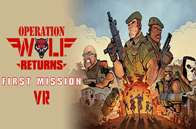 野狼行动回归：首次任务VR / Operation Wolf Returns: First Mission VR v0.28