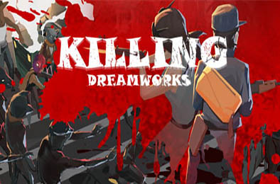 杀戮梦工厂 / KILLING DREAMWORKS