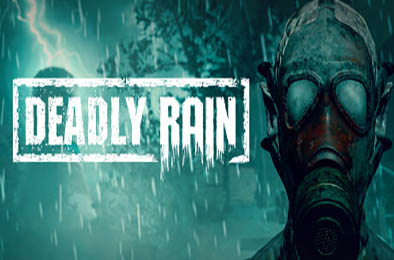 致命的雨 / Deadly Rain v1.0.0