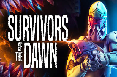 黎明幸存者 / Survivors of the Dawn v0.550