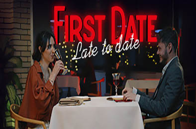 首次约会：约会迟到 / First Date : Late To Date v1.0.0