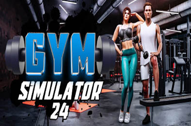 健身房模拟器24 / Gym Simulator 24 v1.0正式版 