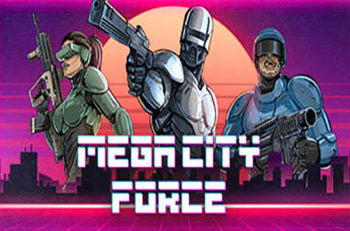 超级城市力量 / Mega City Force v1.05