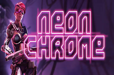 朋克大暴走 / Neon Chrome v6144529