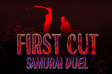 一招致命：武士剑斗 / First Cut: Samurai Duel v1.0.0