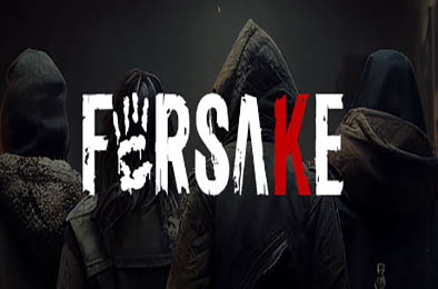 Forsake：Urban horror