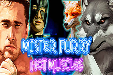 毛茸茸的先生：火辣肌肉 / Mister Furry: Hot Muscles v1.0.0