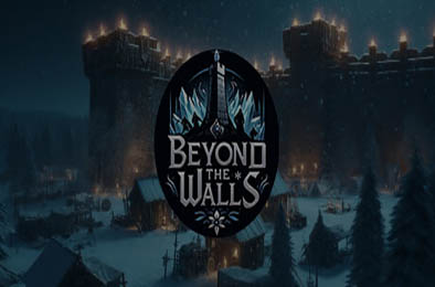 城墙之外 / Beyond The Walls v1.0.0