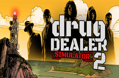 绝命毒师模拟器2 / Drug Dealer Simulator 2 v1.0.6