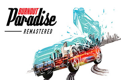 火爆狂飙：天堂重制版 / Burnout Paradise Remastered v1.0.0