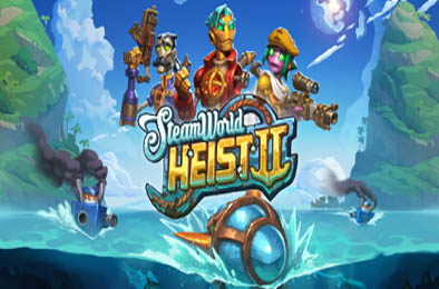 蒸汽世界：劫掠2 / SteamWorld Heist II v1.5