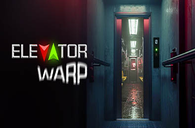 电梯迷航 / Elevator Warp v1.0.17