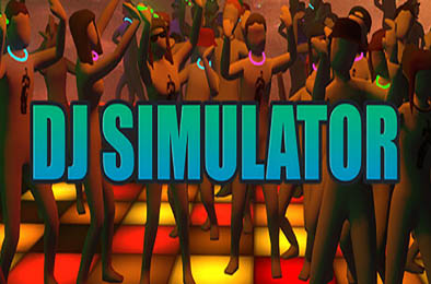 DJ模拟器 / DJ SIMULATOR v0.6.9.10