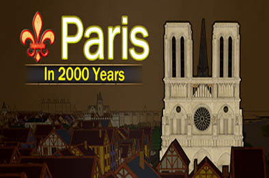 巴黎2000年 / Paris in 2000 Years v1.0.0