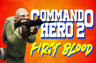 突击队英雄2：第一滴血 / Commando Hero 2 : First Blood v1.0.0