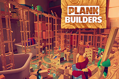 木板建造者 / Plank Builders v1.0.0