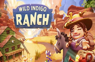 野靛花农场 / Wild Indigo Ranch v1.0.172p