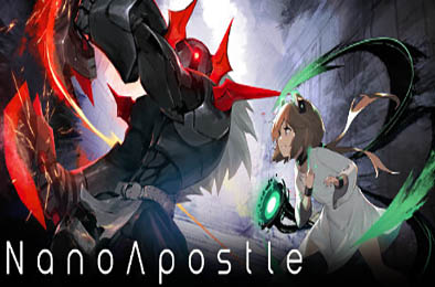 奈米使徒计划 / NanoApostle v1.0.2b75