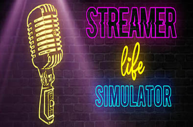 主播生活模拟器 / Streamer Life Simulator v1.2.0