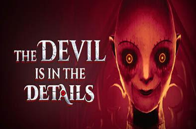 魔鬼藏在细节中 / The Devil is in the Details v1.0.5