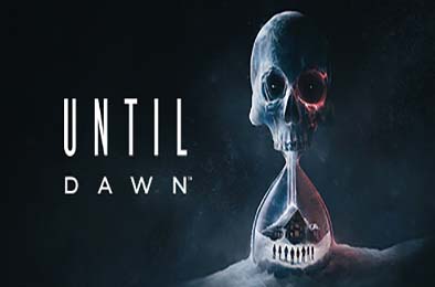 直到黎明 / Until Dawn 