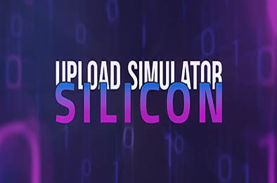 上传模拟芯片 / 硅谷上传模拟器 / Upload Simulator Silicon