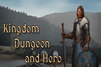 王国地下城与英雄 / Kingdom, Dungeon, and Hero